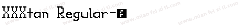 XXXtan Regular字体转换